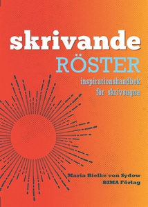 Skrivande röster- inspirationshandbok för skriv