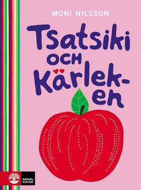 Tsatsiki och kärleken (e-bok) av Moni Nilsson