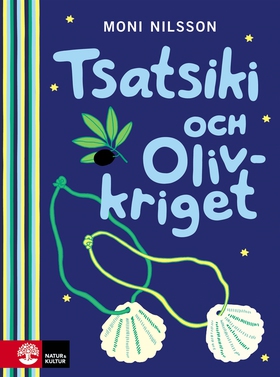 Tsatsiki och Olivkriget (e-bok) av Moni Nilsson