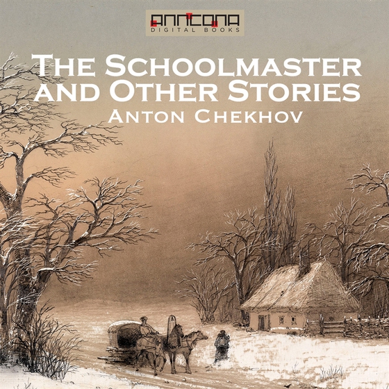 The Schoolmaster and Other Stories