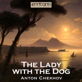 The Lady with the Dog (ljudbok) av Anton Chekho
