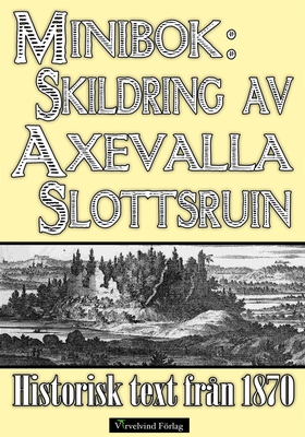 Axevalla slotts historia – Minibok med text frå