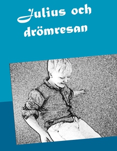 Julius och drömresan (e-bok) av Christina Winte