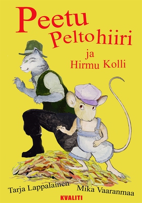 Peetu Peltohiiri ja Hirmu Kolli (e-bok) av Tarj