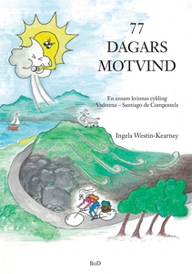 77 dagars motvind (e-bok) av Ingela Westin-Kear