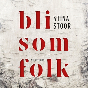 Bli som folk (ljudbok) av Stina Stoor