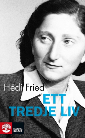 Ett tredje liv (e-bok) av Hédi Fried