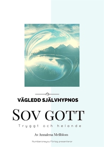 SOV GOTT - tryggt och helande - vägledd självhy