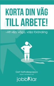 Korta din väg till arbete! (e-bok) av Gert Nath