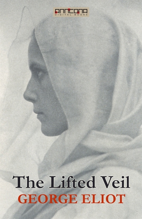 The Lifted Veil (e-bok) av George Eliot