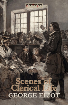 Scenes of Clerical Life (e-bok) av George Eliot