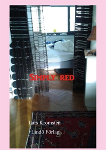 Simply red (e-bok) av Lars Kromsten
