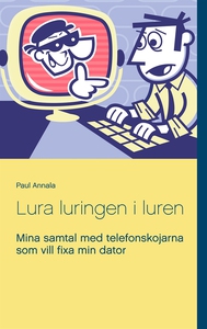 Lura luringen i luren: Mina samtal med telefons