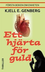 Ett hjärta för guld (e-bok) av Kjell E. Genberg