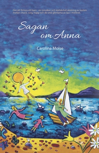 Sagan om Anna (e-bok) av Carolina Molse
