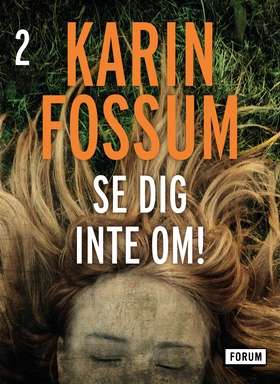 Se dig inte om! (e-bok) av Karin Fossum