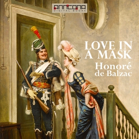 Love in a Mask (ljudbok) av Honoré De Balzac