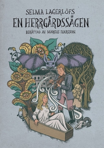 En herrgårdssägen (e-bok) av Marcus Ivarsson