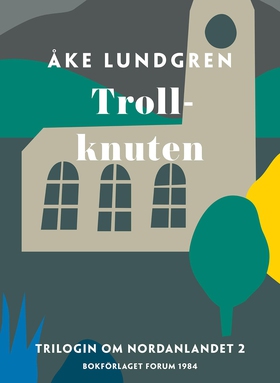 Trollknuten (e-bok) av Åke Lundgren