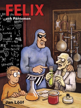 Felix och Fantomen (e-bok) av Jan Lööf