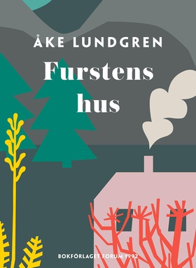 Furstens hus (e-bok) av Åke Lundgren