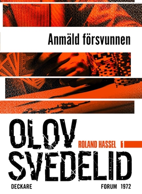 Anmäld försvunnen : en Roland Hassel-thriller (