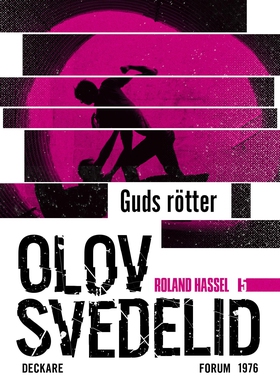 Guds Rötter : en Roland Hassel-thriller (e-bok)