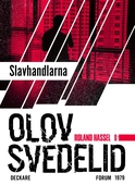 Slavhandlarna : En Roland Hassel-thriller