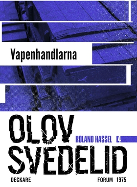 Vapenhandlarna : En Roland Hassel-thriller (e-b