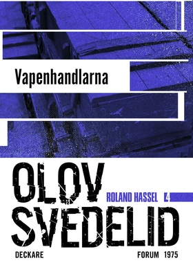 Vapenhandlarna : en Roland Hassel-thriller (e-b