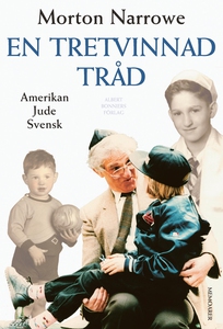 En tretvinnad tråd : Amerikan, jude, svensk (e-