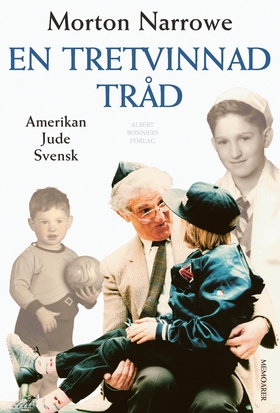 En tretvinnad tråd : amerikan, jude, svensk (e-