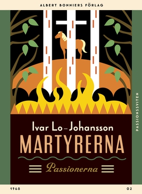 Martyrerna : passionerna (e-bok) av Ivar Lo-Joh