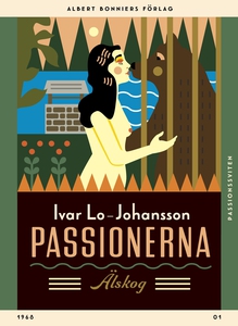 Passionerna : Älskog (e-bok) av Ivar Lo-Johanss