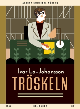 Tröskeln : memoarer (e-bok) av Ivar Lo-Johansso