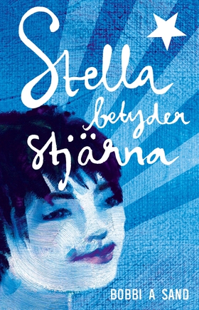 Stella betyder stjärna (e-bok) av Bobbi Sand