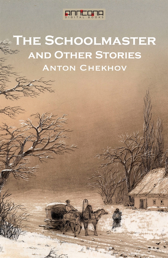 The Schoolmaster and Other Stories