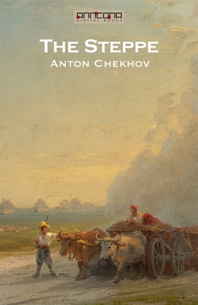 The Steppe (e-bok) av Anton Chekhov