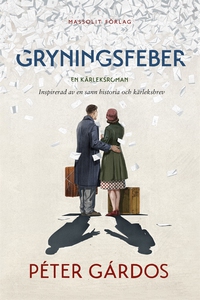 Gryningsfeber (e-bok) av Péter Gárdos