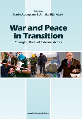 War and peace in transition : changing roles of