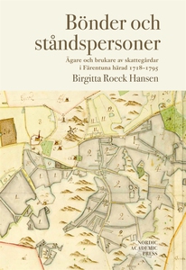 Bönder och ståndspersoner : ägare och brukare a