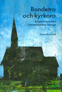 Bondetro och kyrkoro : religiös mentalitet i st