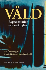 Våld : representation och verklighet (e-bok) av