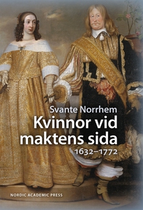 Kvinnor vid maktens sida : 1632-1772 (e-bok) av