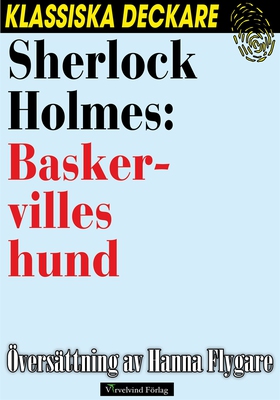 Sherlock Holmes: Baskervilles hund (e-bok) av A