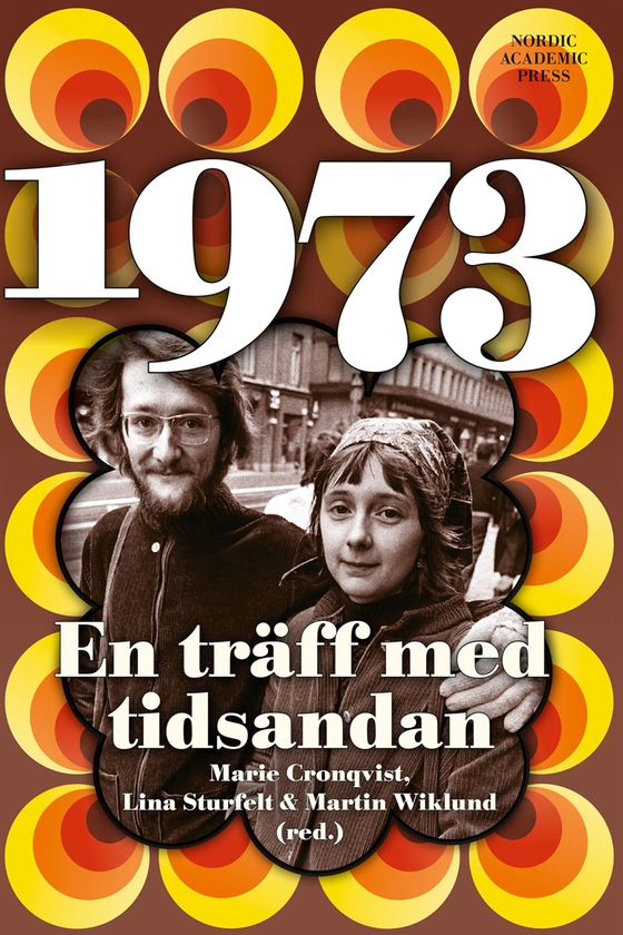 1973: En träff med tidsandan