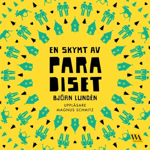 En skymt av paradiset (ljudbok) av Björn Lundén