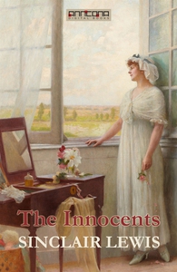 The Innocents (e-bok) av Sinclair Lewis