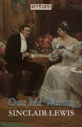 Our Mr. Wrenn (e-bok) av Sinclair Lewis