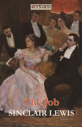 The Job (e-bok) av Sinclair Lewis